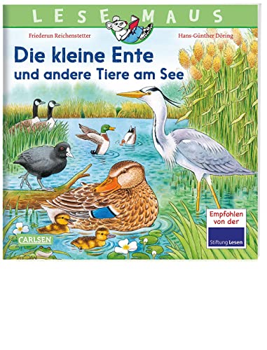 LESEMAUS 177: Die kleine Ente und andere Tiere am See: Erstes Wissen über heimische Tiere | für Kinder ab 3 (177) von Carlsen